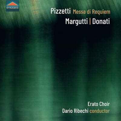 Erato Choir ϵ üƼ:  (Pizzetti: Messa di Requiem / Margutti / Donati)