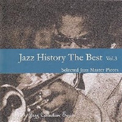 [미개봉] V.A. / Jazz History The Best Vol. 3 - Seleted Jazz Master Pieces (대만수입)