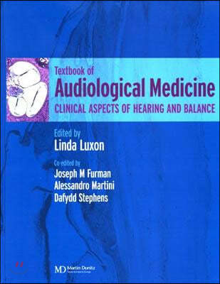 A Textbook of Audiological Medicine: Clinical Aspects of Hearing and Balance