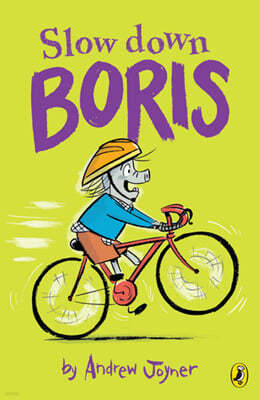 Boris #6: Slow Down Boris