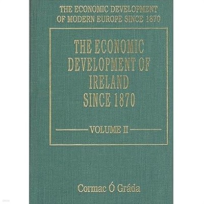 The Economic Development of Ireland Since 1870, 2-Vols.