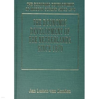 The Economic Development of the Netherlands Since 1870