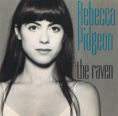 레베카 피죤 - Rebecca Pidgeon - The Raven [E.U발매]