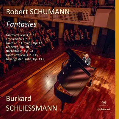 Burkard Schliessmann 슈만: 환상곡 (Schumann: Fantasies)