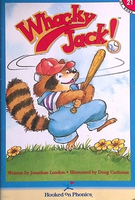 Whacky Jack (Hooked on Phonics, Book 21) Paperback ? January 1, 1998