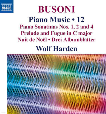 Wolf Harden : ǾƳ ǰ 12 (Busoni: Piano Music 12)