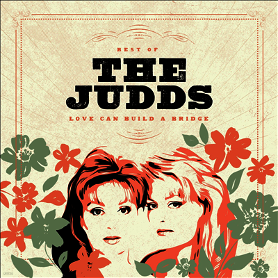 Judds — Love Can Build A Bridge 앨범 커버