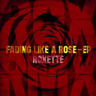 Roxette - Fading Like A Rose (EP)(45RPM)(LP)