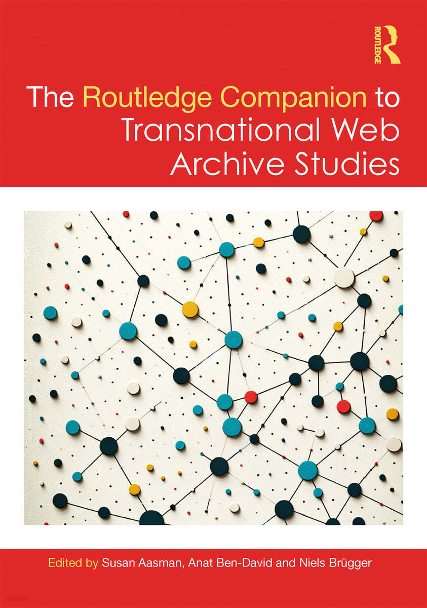 Routledge Companion to Transnational Web Archive Studies