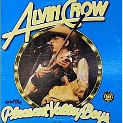 [수입][LP] Alvin Crow And The Pleasant Valley Boys - Alvin Crow And The Pleasant Valley Boys