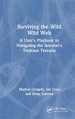 Surviving the Wild Wild Web