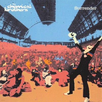 케미컬 브라더스 (The Chemical Brothers) - Surrender
