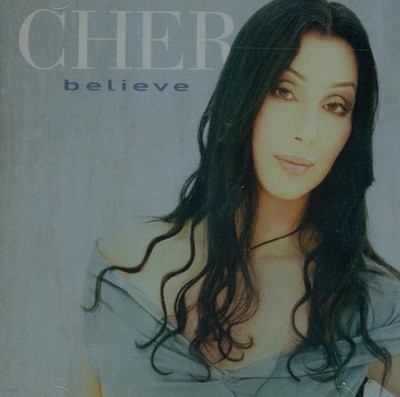 셰어 (Cher) - Believe