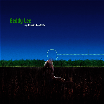 Geddy Lee - My Favourite Headache (Ltd)(Blue/Green Colored 2LP)