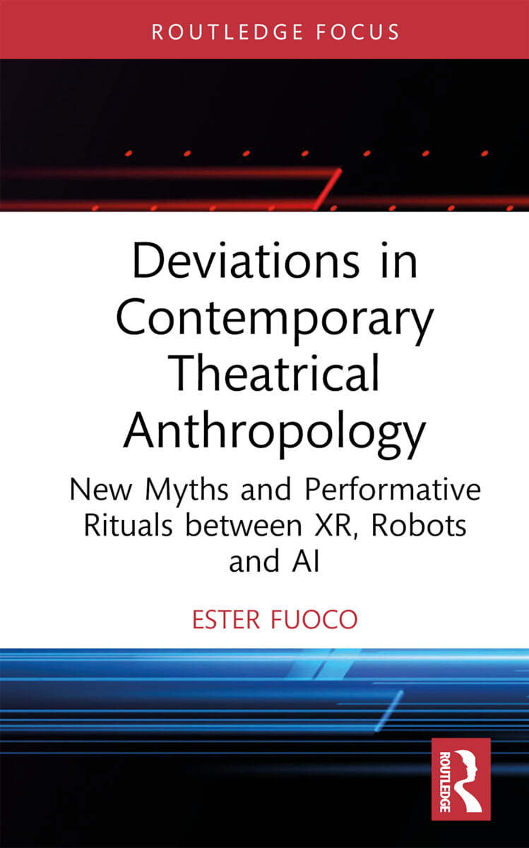 Deviations in Contemporary Theatrical Anthropology