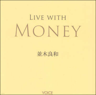 LIVE WITH MONEY