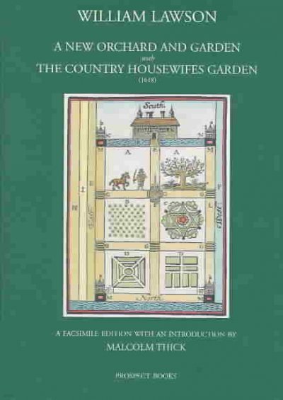 A New Orchard and Garden With the Country Housewife's Garden