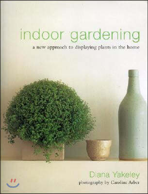 Indoor Gardening: A New Approach to Displaying Plants in the Home