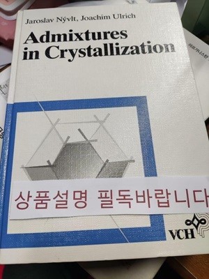 Admixtures in Crystallization(상품설명 필독)