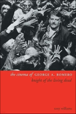 The Cinema of George A. Romero