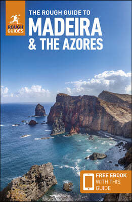 The Rough Guide to Madeira and the Azores: Travel Guide with eBook