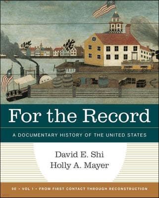 For the Record: A Documentary History of America