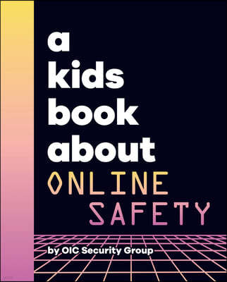 A Kids Book about Online Safety