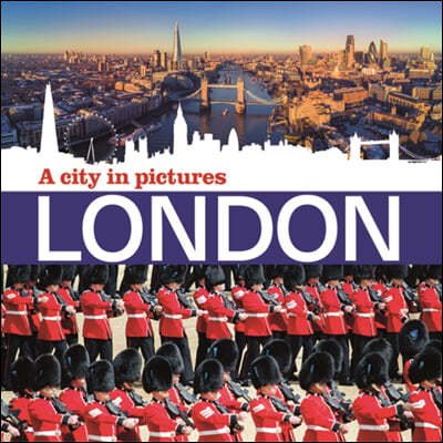 London: A City in Pictures