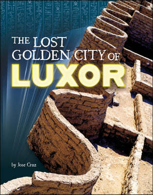 The Lost Golden City of Luxor