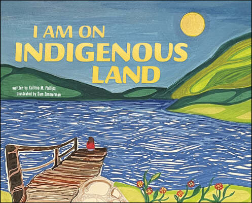 I Am on Indigenous Land