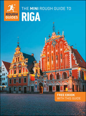 The Mini Rough Guide to Riga: Travel Guide with eBook