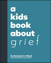 A Kids Book about Grief