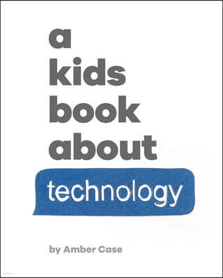 A Kids Book about Technology