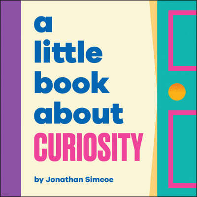 A Little Book about Curiosity