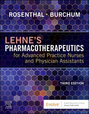 Lehne's Pharmacotherapeutics for Advanced Practice Nurses and Physician Assistants