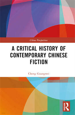 Critical History of Contemporary Chinese Fiction