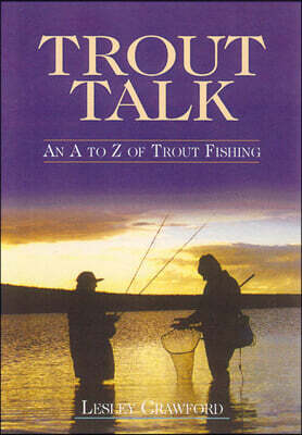 Trout Talk: An Encyclopaedic Dictionary of Trout Fishing - 예스24