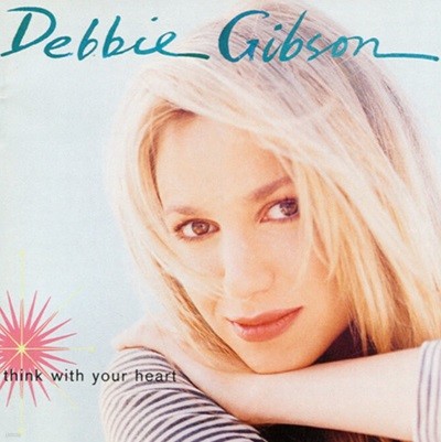 데비 깁슨 (Debbie Gibson) - Think With Your Heart