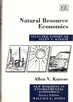 Natural Resource Economics : Selected Papers of Allen V. Kneese