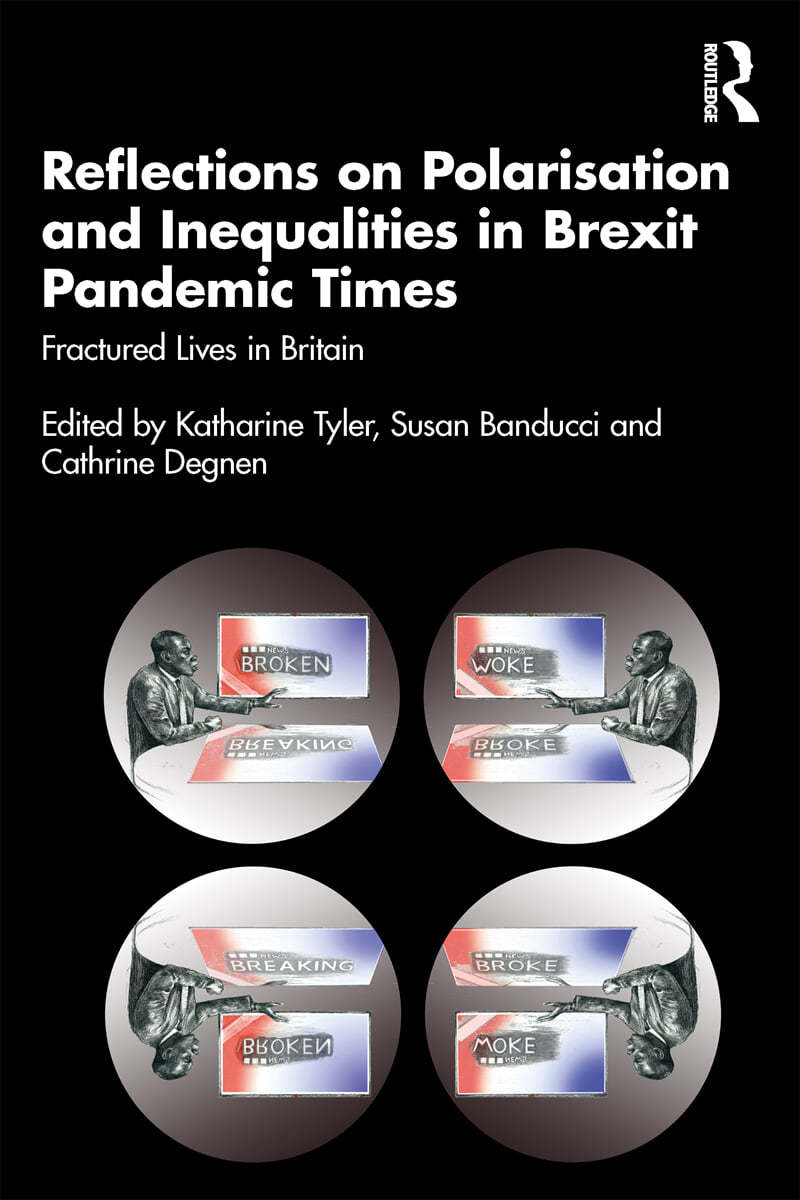 Reflections on Polarisation and Inequalities in Brexit Pandemic Times