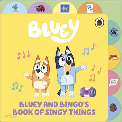Bluey: Bluey and Bingo’s Book of Singy Things