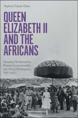 Queen Elizabeth II and the Africans