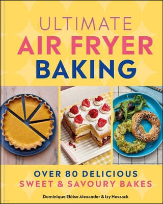 Ultimate Air Fryer Baking