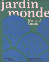 Bernard Lassus - The garden world. Catalogue