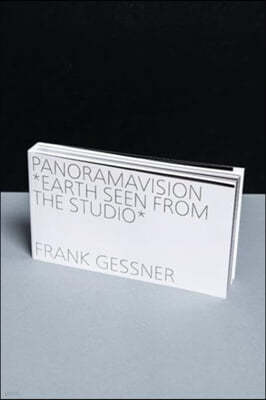 Frank Gessner - Panorama Vision - Earth Seen From the Studio