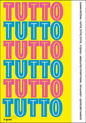 Gianni Pettena - Tutto Absolutely Everything... or Almost