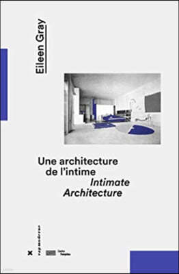 Eileen Gray - Intimate Architecture