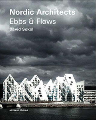 Nordic Architects - Ebbs and Flows