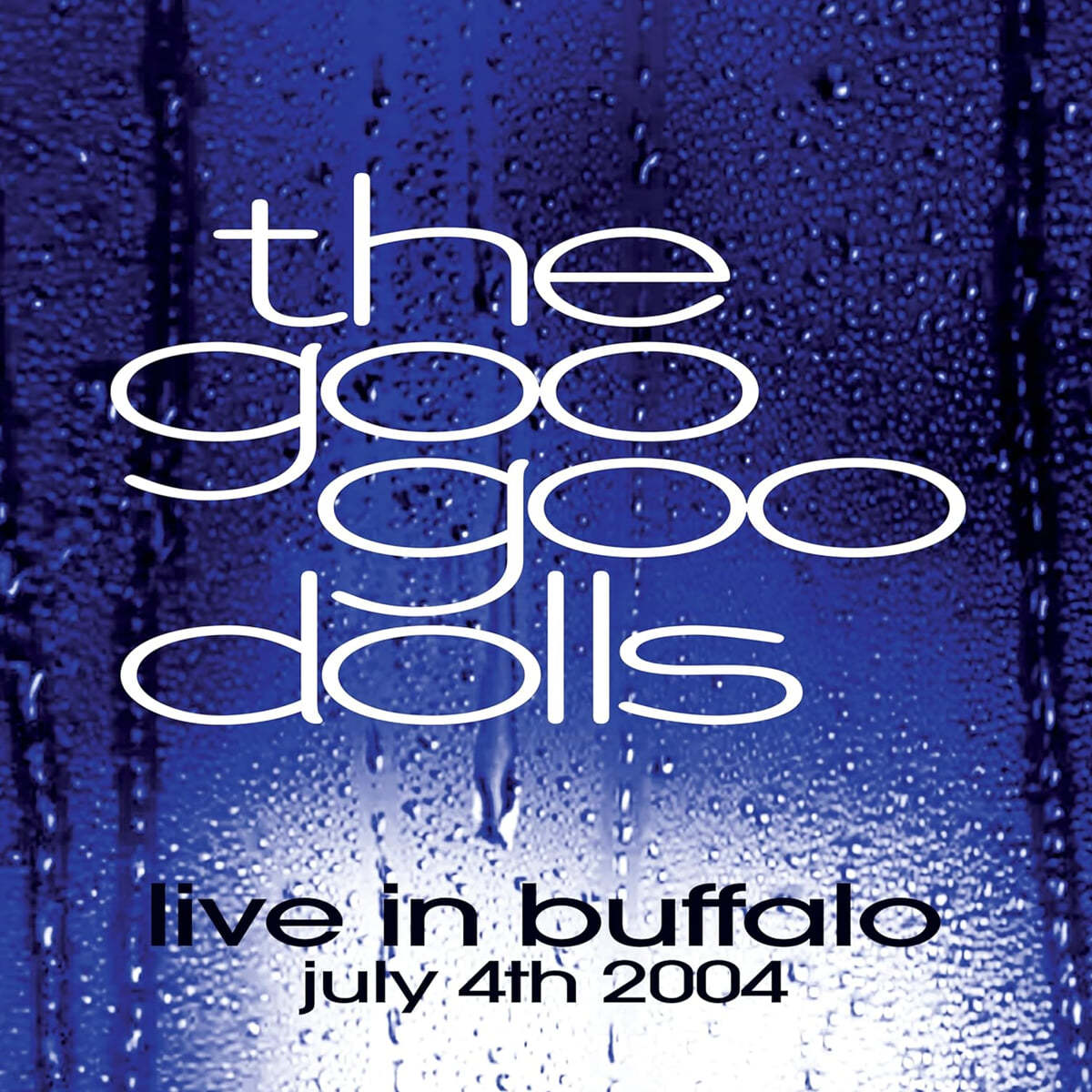 Goo Goo Dolls (구 구 돌스) - Live in Buffalo July 4th, 2004 [투명 컬러 2LP]