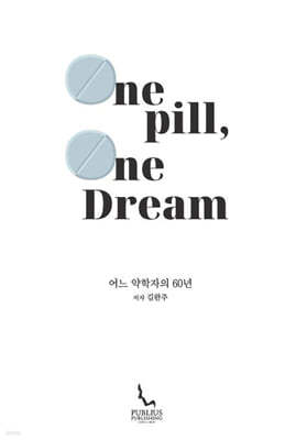 One pill, One Dream